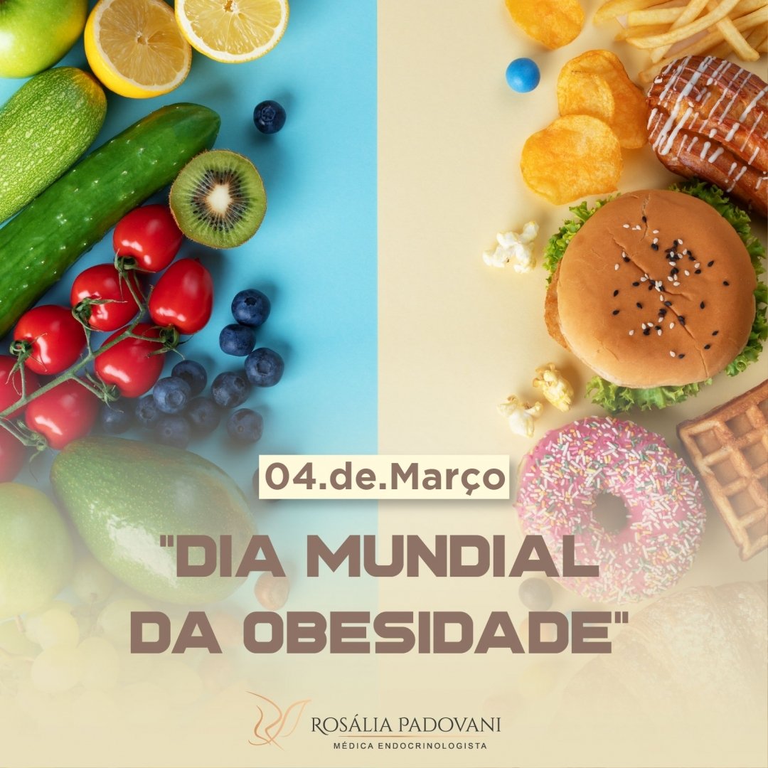 Dia Mundial Da Obesidade Dra Rosália Padovani 1050