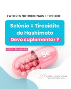 Leia mais sobre o artigo Fatores nutricionais e tireoide