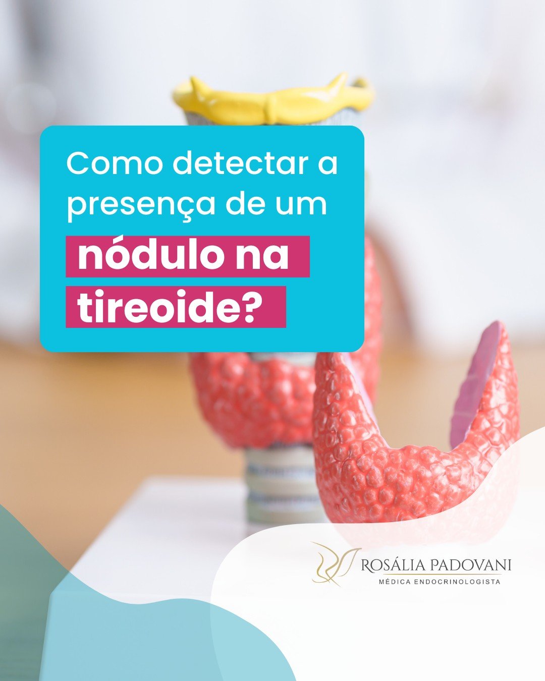 Leia mais sobre o artigo Como detectar a presença de um nódulo na tireoide?