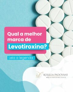 Leia mais sobre o artigo Qual a melhor marca de Levotiroxina?