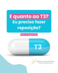 Leia mais sobre o artigo E quanto ao T3? Eu preciso fazer reposição?