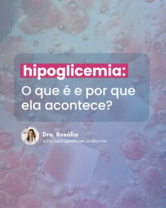 Leia mais sobre o artigo Hipoglicemia