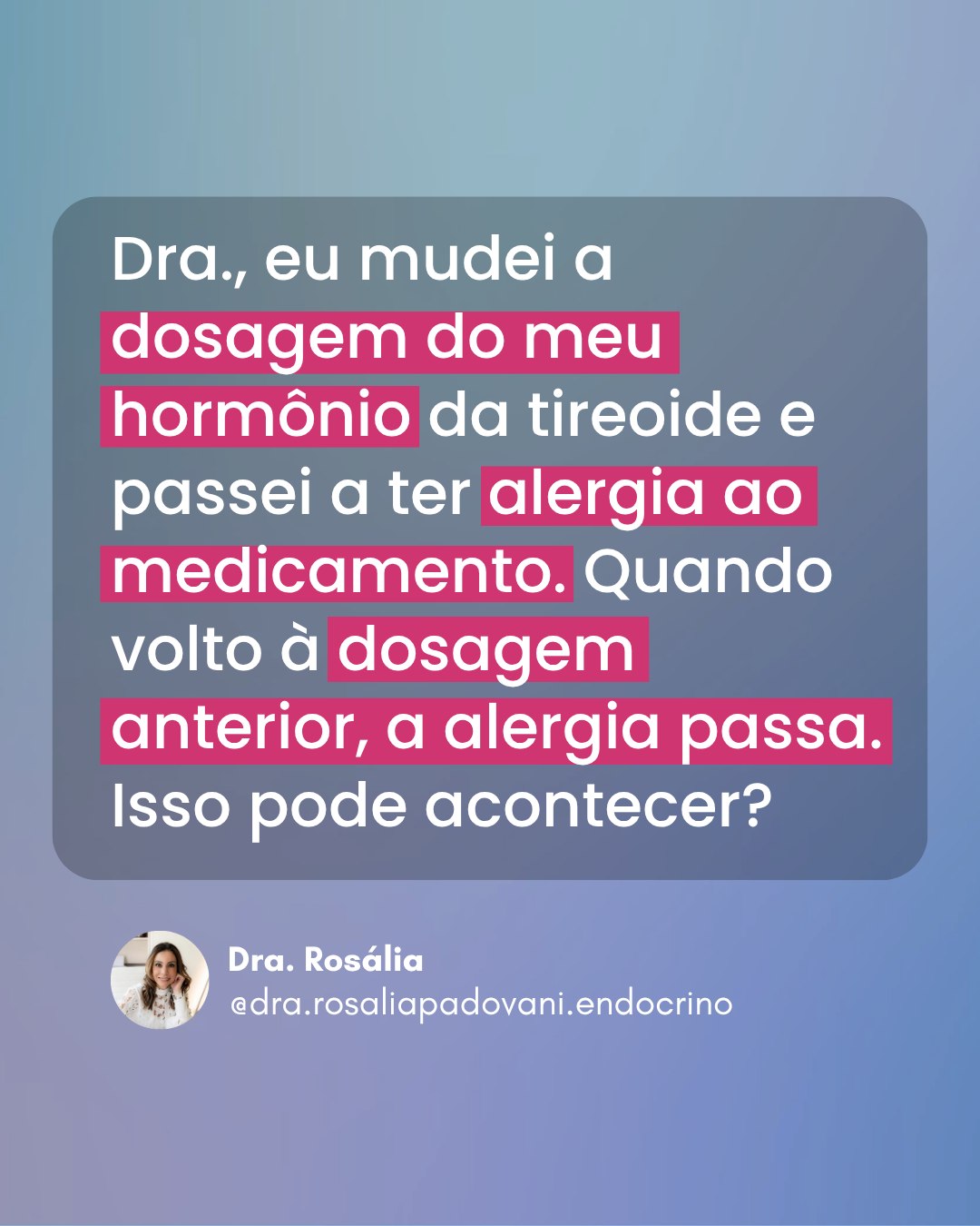 Leia mais sobre o artigo Dra., eu mudei a dosagem do meu hormônio da tireoide e passei a ter alergia ao medicamento. Quando volto à dosagem anterior, a alergia passa. Isso pode acontecer?