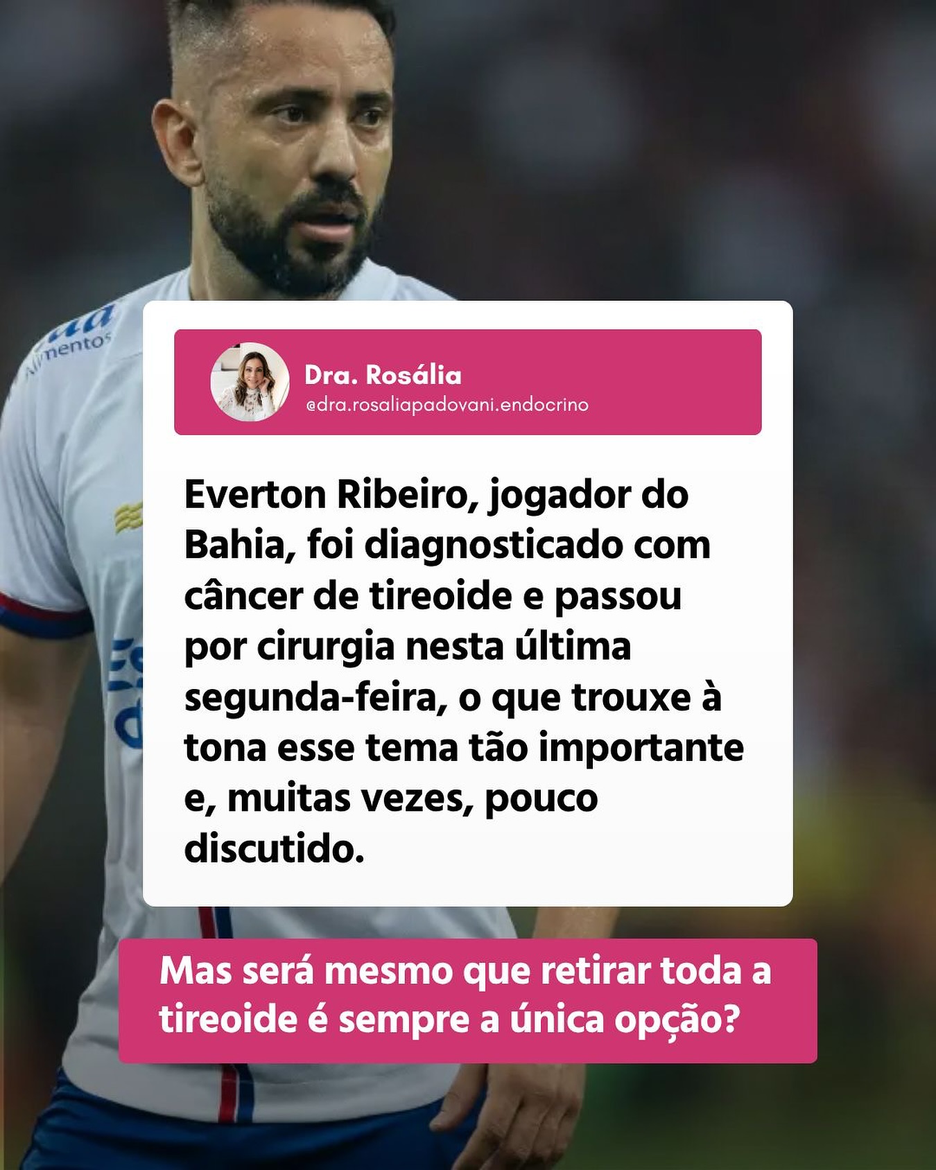 Leia mais sobre o artigo Everton Ribeiro, jogador do Bahia Futebol Clube, foi diagnosticado com câncer de tireoide e passou por cirurgia nesta última segunda-feira — o que trouxe à tona esse tema tão importante e, muitas vezes, pouco discutido.