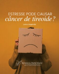 Leia mais sobre o artigo Estresse pode causar câncer de tireoide?